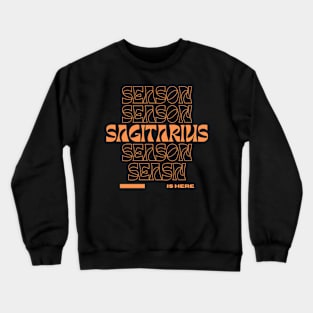 Sagittarius Season Crewneck Sweatshirt